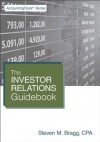 The Investor Relations Guidebook - Steven M. Bragg