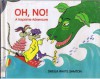 Oh, No!: A Naptime Adventure - Sheila White Samton