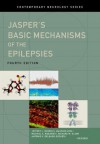 Jasper's Basic Mechanisms of the Epilepsies: 80 (Contemporary Neurology Series) - Richard Olsen, Jeffrey Noebels, Massimo Avoli, Michael Rogawski, Antonio Delgado-Escueta