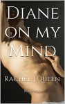 Diane on my Mind (Italian Edition) - Rachel J. queen