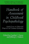 Handbook of Assessment in Childhood Psychopathology:: Applied Issues in Differential Diagnosis and Treatment Evaluation - Cynthia L. Frame, Johnny L. Matson