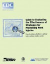 Guide to Evaluating the Effectiveness of Strategies for Preventing Work Injuries: How to Show Whether a Safety Intervention Really Works - Department of Health and Human Services