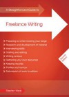 Straightforward Guide to Freelance Writing - Stephen Wade