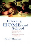 Literacy, Home, and School: Research and Practice in Teaching Literacy with Parents - Peter Hannon