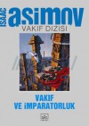 Vakıf ve İmparatorluk (Vakıf, #2) - Isaac Asimov
