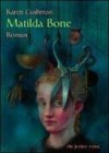 Matilda Bone - Karen Cushman