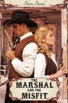 The Marshal and the Misfit (The Montana Brides Book 7) - Blaire Brand