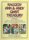 Raggedy Ann and Andy Giant Treasury: 4 Adventures Plus 12 Short Stories - Nancy Golden, Johnny Gruelle