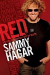 Red: My Uncensored life in Rock - Sammy Hagar, Joel Selvin, Michael Anthony