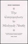 The Commentary to Mishnah Aboth - Maimonides