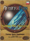 Aether & Flux: Sailing the Traverse - Brian Moseley, Steve Grover, Valorie Grover