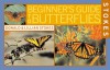 Stokes Beginner's Guide to Butterflies - Donald Stokes, Lillian Stokes