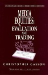 Media Equities: Evaluation and Trading - Christopher Gasson