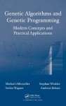 Genetic Algorithms and Genetic Programming: Modern Concepts and Practical Applications (Numerical Insights) - Michael Affenzeller