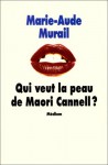 Qui veut la peau de Maori Cannell ? - Marie-Aude Murail