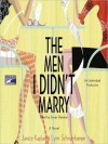 The Men I Didn't Marry (Audio) - Janice Kaplan, Lynn Schnurnberger, Susan Denaker