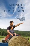 Motives in Children's Development: Cultural-Historical Approaches - Mariane Hedegaard, Anne Edwards, Marilyn Fleer