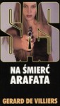 Na śmierć Arafata - Gérard de Villiers