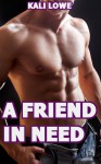 A Friend in Need - Kali Lowe