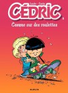 Cédric - 8 - COMME SUR DES ROULETTES (French Edition) - Raoul Cauvin, Laudec