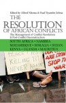 The Resolution of African Conflicts: The Management of Conflict Resolution and Post-Conflict Reconstruction - Alfred Nhema, Tiyambe Zeleza