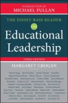 The Jossey-Bass Reader on Educational Leadership - Margaret Grogan, Michael Fullan