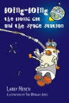 Boing-Boing the Bionic Cat and the Space Station - Larry Hench, Tom Morgan-Jones