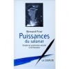 Puissances Du Salariat: Emploi Et Protection Sociale a la Francaise - Bernard Friot