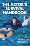 The Actor's Survival Handbook - Patrick Tucker