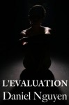 L'évaluation (French Edition) - Daniel Nguyen