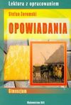 Opowiadania Żeromski lektura z opracowaniem - Stefan Żeromski