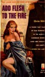 Add Flesh to the Fire - Orrie Hitt