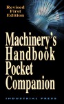 Machinery's Handbook 29th Edition Pocket Companion - Christopher McCauley