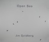 Jim Goldberg: Open See - Jim Goldberg