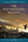 The Postnational Fantasy: Essays on Postcolonialism, Cosmopolitics and Science Fiction - Masood Ashraf Raja, Jason W. Ellis, Swaralipi Nandi, Donald M. Hassler