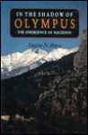 In the Shadow of Olympus: The Emergence of Macedon - Eugene N. Borza