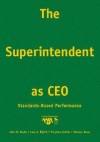 The Superintendent as CEO: Standards-Based Performance - John R. Hoyle