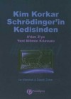 Kim Korkar Schrödinger'in Kedisinden - Ian Marshall, Danah Zohar