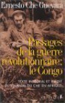 Passages de la guerre révolutionnaire : le Congo - Ernesto Guevara