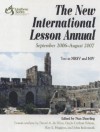 The New International Lesson Annual: September 2006-August 2007 - Nan Duerling, Gayle Carlton Felton, David A. Desilva