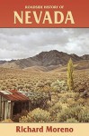 Roadside History of Nevada (Roadside History Series) - Richard Moreno