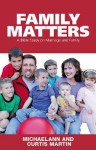 Family Matters - Michaelann Martin, Curtis Martin