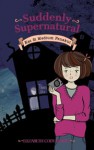 Kat Si Medium Penakut (Suddenly Supernatural #2) - Elizabeth Cody Kimmel, Barokah Ruziati, Pujia Pernami