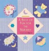 A Box of Fun for the Nursery. Illustrator, Susie Lacome - Susie Lacome