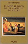 Mito Tragico De ""El Angelus"" De Millet (Marginales) (Spanish Edition) - Salvador Dalí