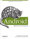 Android Application Development - Rick Rogers, John Lombardo, Zigurd Mednieks, Blake Meike