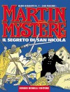 Martin Mystère Albo Gigante n. 1: Il segreto di S.Nicola - Alfredo Castelli, Giancarlo Alessandrini
