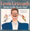 Lewis Grizzard's Advice to the Newly Wed / Advice to the Newly Divorced - Lewis Grizzard, Mike Lester