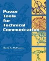 Power Tools for Technical Communication - David A. McMurray