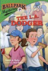 The L.A. Dodger - David A. Kelly, Mark Meyers